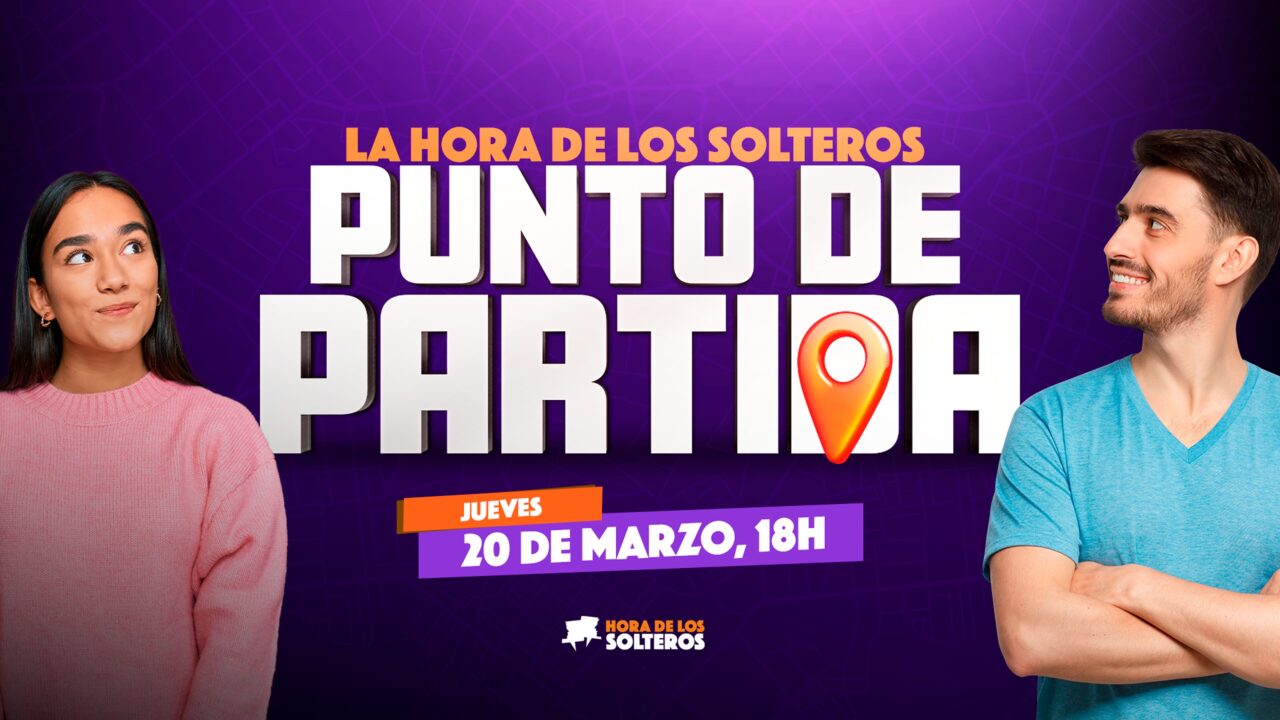La hora de los solteros Punto de Partida